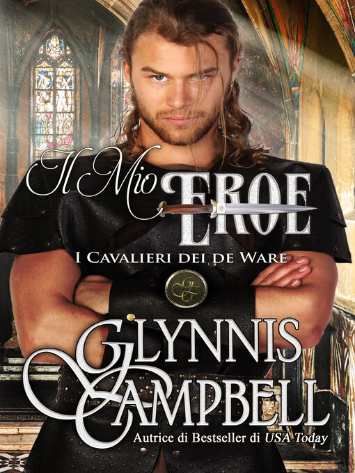 Title details for Il Mio Eroe by Glynnis Campbell - Available